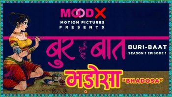 Buri Baat (E01) MoodX Hot Web Series