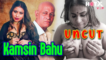 Kamsin Bahu HotX Uncut Short Film
