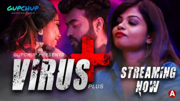 Virus Plus (E02) GupChup Hot Web Series